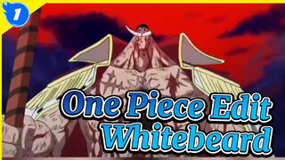 The Death of Whitebeard - Người đàn ông mạnh nhất cho đến nay_1