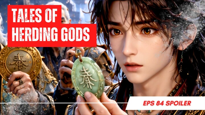 Tales of Herding Gods - EP 84 Sub Indonesia!