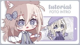 || tutorial foto intro || gacha tutorial || 🇺🇸 |  🇮🇩 ||
