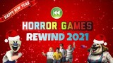 Horror Games 2021 Rewind | NEW YEAR SPECIAL 🎉