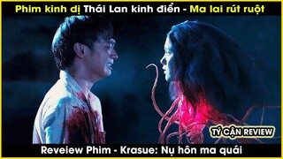 [Review Phim Kinh Dị] Ma lai rút ruột Thái Lan - REVIEW PHIM: Krasue: Nụ hôn ma quái | TÝ CẬN REVIEW