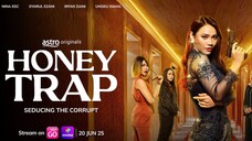 Honey Trap (2025) EP2 MalaySub Credit DSM