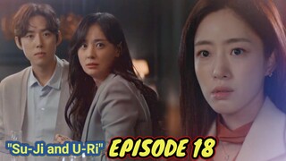 ENG/INDO]Su Ji dan U Ri||Episode 18||Preview||Ham Eun-Jung,Baek Sung-Hyun,Oh Hyun-Kyung