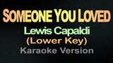 Lewis Capaldi - someone you loved lower key (karaoke)