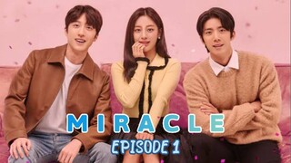 MIRACLE EP 1 TAGALOG DUB