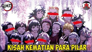 [SPOILER ALERT] CERITA KEMATIAN PARA PILAR/HASHIRA | KISAH SEBELUM MENJEMPUT AJAL [KIMETSU NO YAIBA]