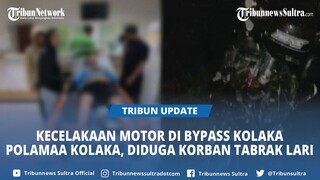 Video Kecelakaan Motor di Bypass Kolaka-Polamaa Kolaka Sulawesi Tenggara, Diduga Korban Tabrak Lari