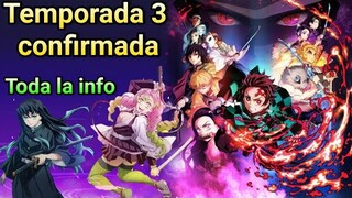 Se confirma la temporada 3 de Kimetsu no yaiba😁Todo lo que se sabe🤔Cuando se estrena la temporada 3