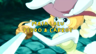 Masa Lalu Pedro Dan Carrot