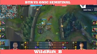 BTR VS ONIC DI SEMIFINAL !