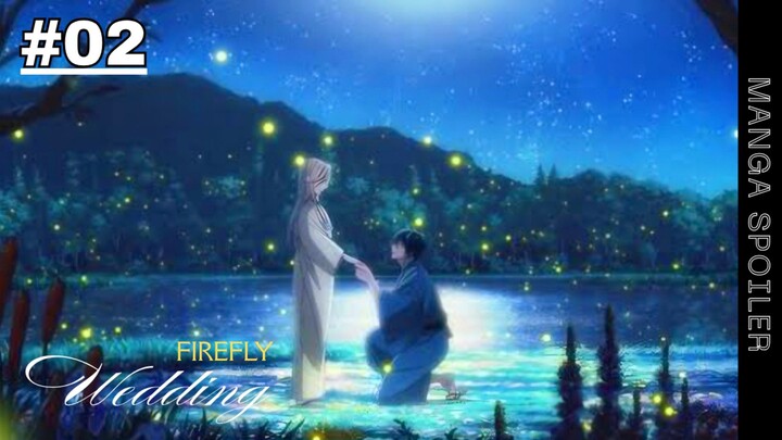 Firefly Wedding Ep 2 - Hotaru no Yomeiri!