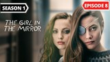 The Girl in the Mirror Episode 8 [Span Dub-Eng Sub]