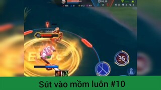 Sút vào mồm luôn p10