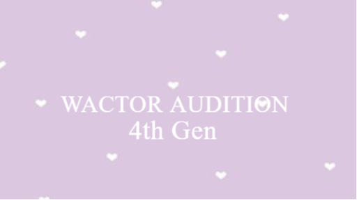 WACTOR AUDITION