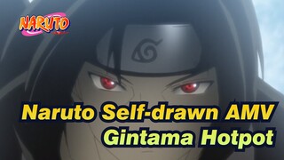 [Naruto Self-drawn AMV] Gintama Hotpot + Popular Vote Paro