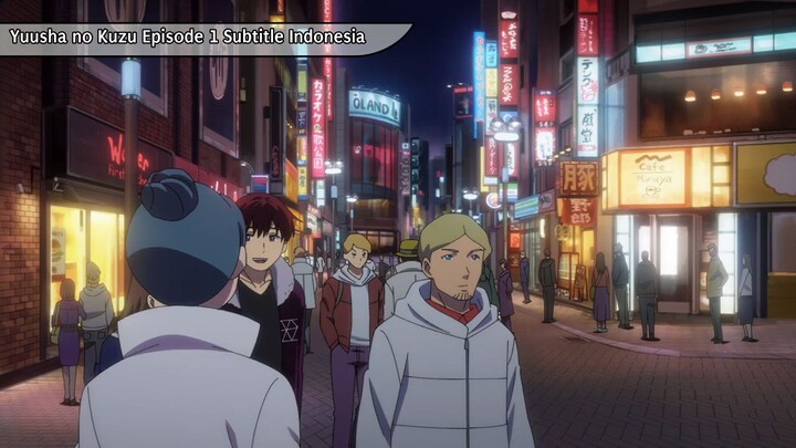 yuusha n0 kuzu ep1 sub indo