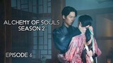 (Sub Indo) Alchemy of Souls Season 2 Ep.6 (2022)