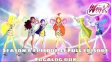 [Instrumental Intro Opening] Winx Club Season 6 Full Episode 21 TAGALOG DUB
