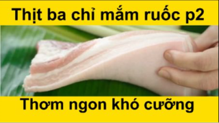 Làm thịt ba chỉ mắm ruốc thơm ngon p2