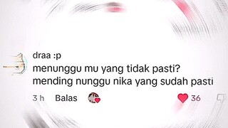 dari pada nunggu yg tidak pasti mending nunggu yg sudah pasti