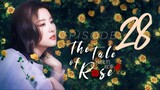 The Tale of Rose EP28 (2024)