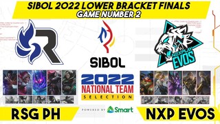 NXP EVOS VS RSG PH GAME 2 | SIBOL 2022 LOWER BRACKET FINALS