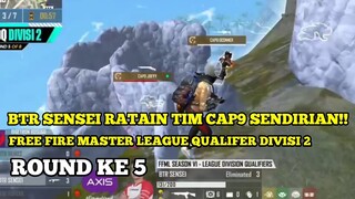 BTR SENSEI RATAIN CAP9 SENDIRIAN!! Free fire master league season 6 Qualifers divisi 2 (Round 5)