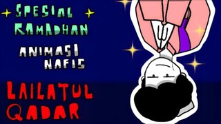 penjelasan Lailatul qodar - ANIMASI NAFIS