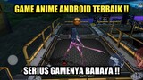 Game Anime Android Terbaik !! Serius Gamenya Bahaya !!!