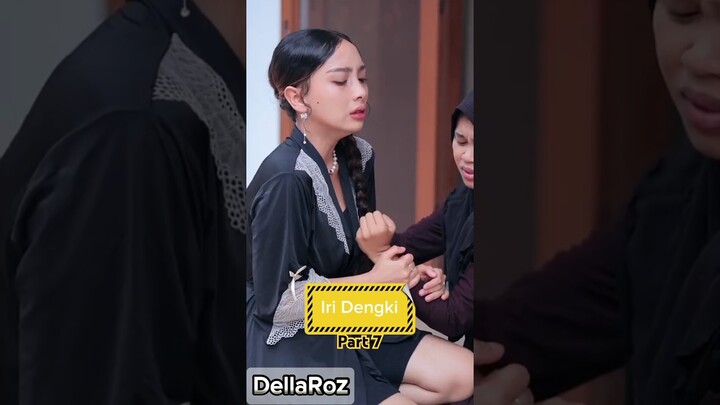 Iri Dengki #dellaroz #dramaterpopuler #dramaterbaru #dramakeluarga #dramapercintaan #dramashort #fyp