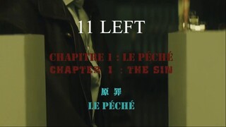 11 Left 剩下的十一个 - Épisode 01 (VOSTFR)