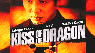 Kiss of the Dragon 2001