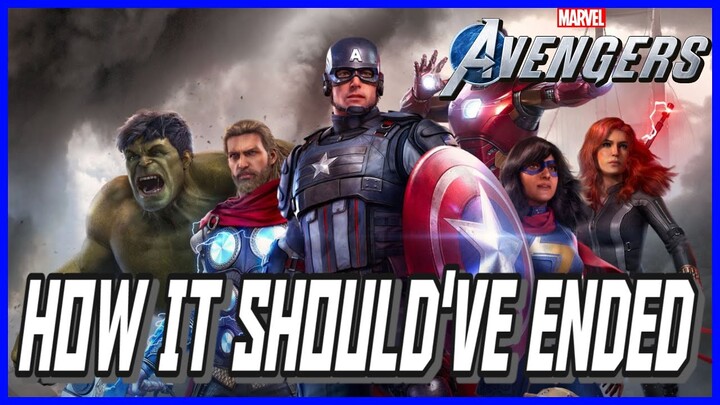 How Marvel's Avengers Should've Ended