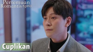 Discovery of Romance | Cuplikan EP07 Apa Reaksimu Saat Mantan Minta Balikan? | WeTV【INDO SUB】