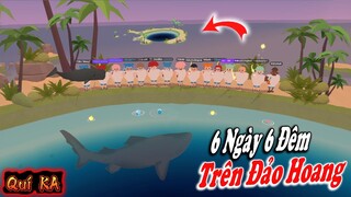 LẦN ĐẦU ĐẾN ĐẢO HOANG THỬ THÁCH 6 NGÀY 6 ĐÊM VÀ CÂU ĐƯỢC CÁ HIẾM NHẤT | PLAY TOGETHER