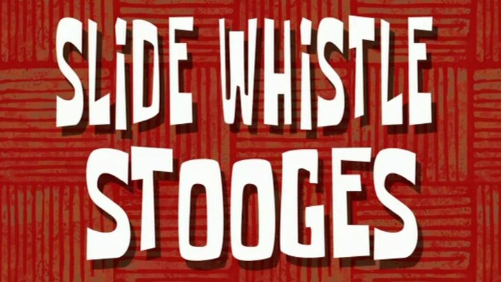 S6-Eps 5B | SLIDE WHISTLE STOOGES dub indo