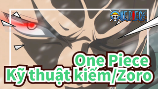 Kỹ thuật kiếm của Zoro | One Piece