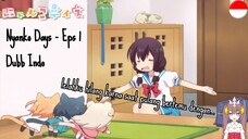 Nyanko Days | Eps 1 | Dubb indo