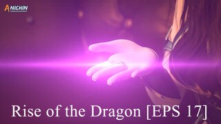 [DONGHUA] Rise of the Dragon [EPS 17]