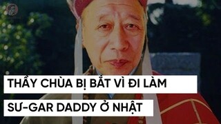THẦY TU NHẬT BẢN ĐI LÀM SƯ-GAR DADDY