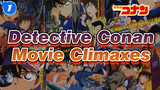 Detective Conan Movie Climaxes Compilation | Detective Conan / Anime_1