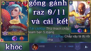 Raz Chấp Team Bạn 11 Mạng Và Cái Kết, Ông Phú Airi Chỉ Biết Khóc Gồng Xin Tha...🤦‍♂️#liênquânmobile