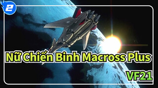 [Nữ Chiến Binh Macross Plus] Mùa phim đứng đầu, VF21&VF19&Ghost&AI_2