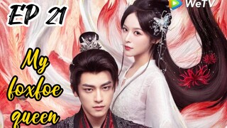 [ENG] EP 21 My Foxfoe Queen