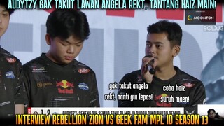 AUDYTZY TANTANG REKT PAKE ANGELA & SURUH HAIZ MAIN ! INTERVIEW REBELLION VS GEEK MPL ID S13