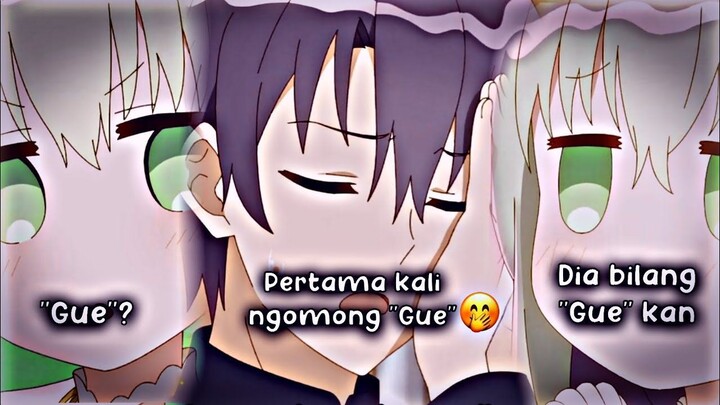 KETIKA PERTAMA KALI NGOMONG GUE 🤭