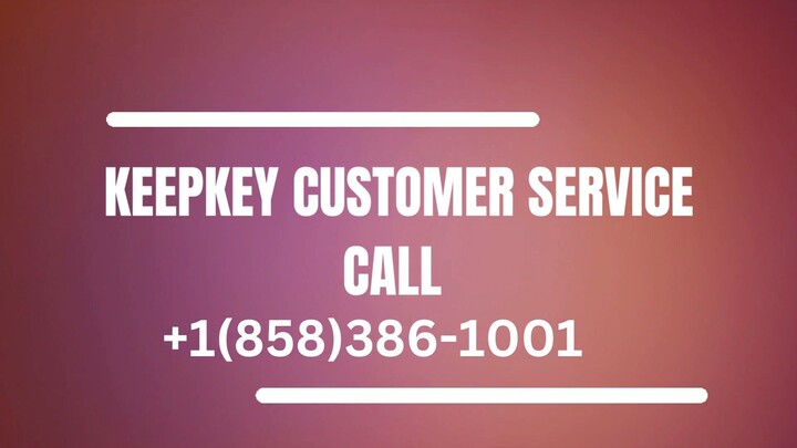 KeepKey Support "1{858.⭆386.⭆.1001}" Number® 1-.858-.386-.1001