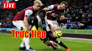 Trực tiếp Newcastle vs Burnley | Vòng 15 Premier League
