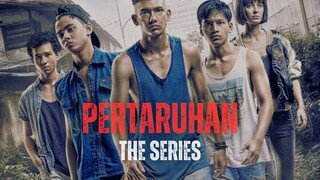 PERTARUHAN SEASON 1 | PERJUANGAN DEMI SANG AYAH