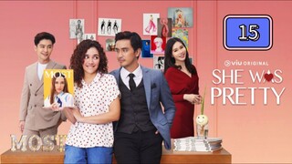 Episode 15: (Tagalized) She Was Pretty